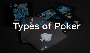 ポーカーの種類は何がある？人気のホールデムやオマハ、ミックスゲームを紹介